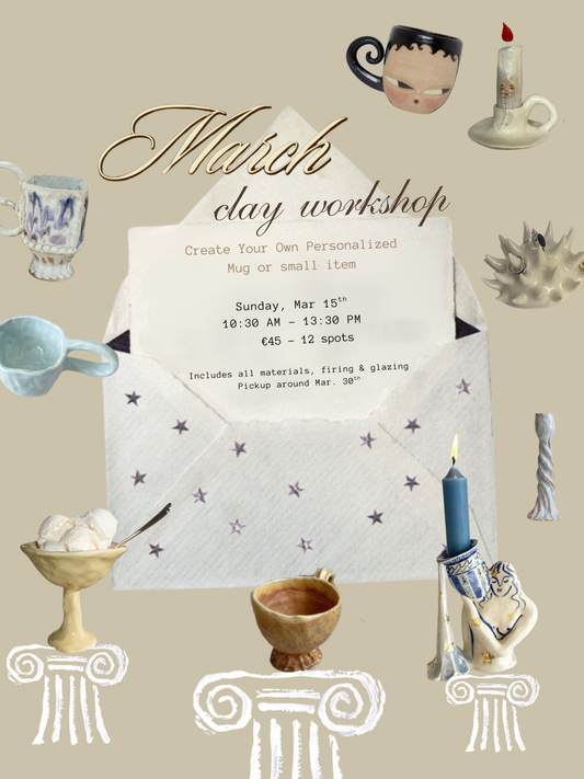 March 15th.  Create Your Own Mug or Small Item: Clay Workshop