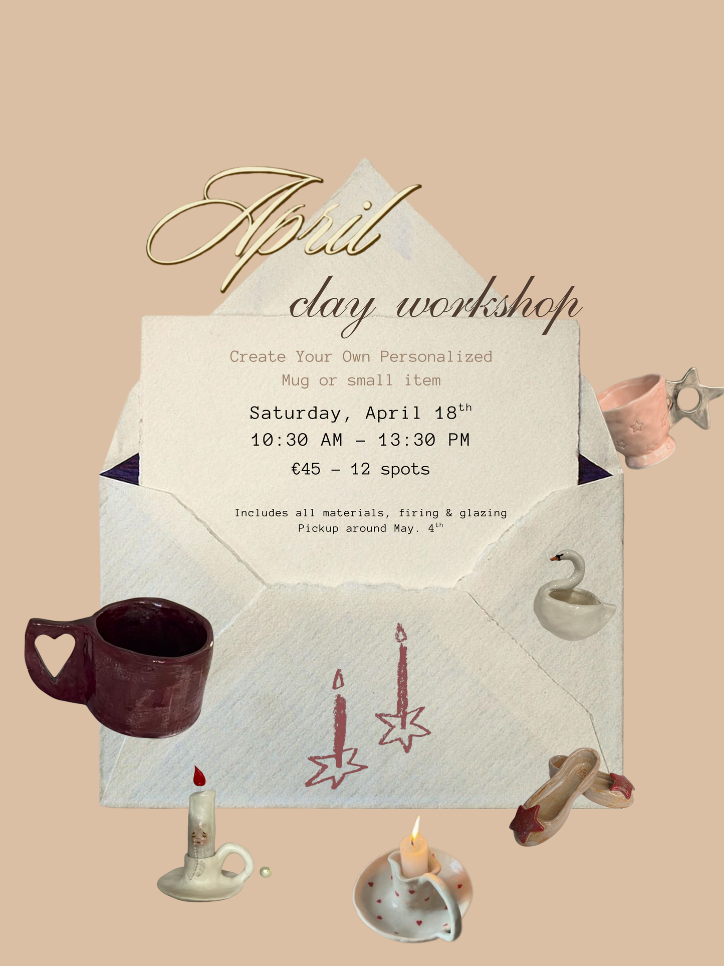 April 18th.  Clay Workshop: Create Your Own Mug or Small Ceramic Piece